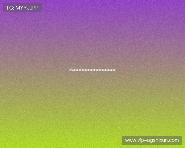 AG官方入口试提供权威渠道让你第一时间掌握世界杯比赛精彩瞬间